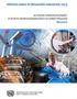 Informe sobre el Desarrollo Industrial 2013. La creación sostenida de empleo: el rol de la industria manufacturera y el cambio estructural Resumen