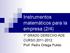 Instrumentos matemáticos para la empresa (2/4) 1º GRADO DERECHO-ADE CURSO 2011-2012. Prof. Pedro Ortega Pulido