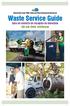 Miami-Dade County Public Works and Waste Management Department Waste Service Guide Guía de servicio de recogida de desechos Gid pou Sèvis Sanitasyon
