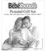 Prenatal Gift Set. Visit us at bebesounds.com. Listen, talk, and play music to your unborn baby! Listro Associates 2005. 2005 Listro Associates