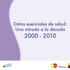 Datos esenciales de salud: Una mirada a la década 2000-2010