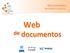 Web Semán)ca Bernade/e Lóscio/CIn. de documentos