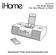 Model ip9 The Home System For Your iphone or ipod. Questions? Visit www.ihomeaudio.com