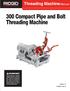 300 Compact Pipe and Bolt Threading Machine