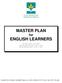 MASTER PLAN for ENGLISH LEARNERS Revision date: June 2013 DELAC approval date: June 3, 2013 Board approval date: June 11, 2013