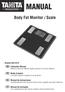 Body Fat Monitor / Scale. Model: UM-041F Instruction Manual Read this Instruction Manual carefully and keep it for future reference.