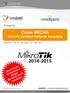 2014-2015. Curso MTCNA MikroTik Certified Network Associate. Presenta: Madrid: del 29 de Sep. al 1 de Oct. Landatel Training Center