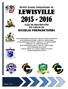 Distrito Escolar Independiente de LEWISVILLE 2015-2016 GUÍA DE DESCRIPCIÓN DE CURSOS DE ESCUELAS PREPARATORIAS