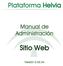 Plataforma Helvia. Manual de Administración. Sitio Web. Versión 6.06.04