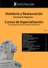 Hotelería y Restauración Escuela de Negocios. Curso de Especialización. Para profesionales del sector hotelero & Restauración.
