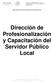 Dirección de Profesionalización y Capacitación del Servidor Público Local