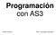 Programación con AS3. Andrés Pastorini. TRIA Tecnólogo Informático