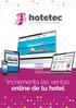 Hotetec CALL CENTER. Hotetec WEB HOTEL. Hotetec CHANNEL MANAGER. Hotetec MOBILE BOOKING