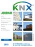 JOURNAL. www.knx.es. El ESTÁNDAR mundial para el control de viviendas y edificios. ETS5: los pasos al éxito. Nuevos productos y soluciones