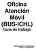 Oficina Atención Móvil (BUS-ICHL) Guía de trabajo