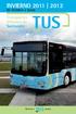 INVIERNO 2011 2012. De Octubre a Junio TUS. Transportes Urbanos de Santander TUS