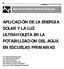APLICACIÓN DE LA ENERGIA SOLAR Y LA LUZ ULTRAVIOLETA EN LA POTABILIZACION DEL AGUA EN ESCUELAS PRIMARIAS