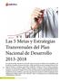Las 5 Metas y Estrategias Transversales del Plan Nacional de Desarrollo 2013-2018. FEDERALISMO HACENDARIO No. 179 Marzo-Abril de 2013