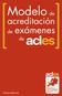 Modelo de. acreditación. de exámenes de. www.acles.es