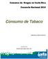Consumo de Tabaco. Costa Rica, 2012. Fascículo sobre Tabaco. Serie 1 de 5