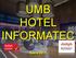 UMB HOTEL INFORMATEC Enero/2015