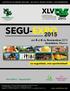 SEGU-EXPO 2015 XLV. del 4 al 6 de Noviembre 2015 Querétaro, México. La seguridad, una oportunidad! www.aisohmex.net. #SeguExpo2015 #XLVCNIS2015