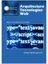 Arquitectura de Tecnologías Web Por César Bustamante Gutiérrez. Módulo II: Tecnologias del lado del Cliente Tema 1: HTML5. www.librosdigitales.