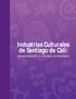 Industrias Culturales de Santiago de Cali: caracterización y cuentas económicas