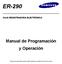 ER-290. Manual de Programación y Operación CAJA REGISTRADORA ELECTRÓNICA. Todas las especificaciones están sujetas a cambios sin previo aviso.