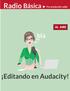Grabando en Audacity! Antes de iniciar el trabajo de edición, repasaremos cómo hacer una grabación de voz en Audacity.