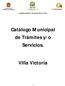 Catálogo Municipal de Trámites y/o Servicios.
