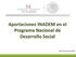 Aportaciones INADEM en el Programa Nacional de Desarrollo Social