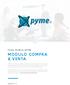 pyme MODULO COMPRA & VENTA FICHA TÉCNICA XPYME VERSIÓN 1.0