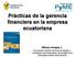 Prácticas de la gerencia financiera en la empresa ecuatoriana Wilson Araque J.