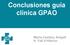 Conclusiones guía clínica GPAO. Marta Castany Aregall H. Vall d Hebron