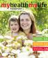 myhealthmylife 2014 Ejemplar 2 Contenido Proteja a su bebé contra la tos ferina Exámenes de salud para usted y su familia