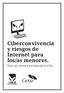 Ciberconvivencia y riesgos de Internet para los/as menores.