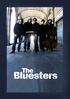 The Bluesters es un grupo de cinco experimentados músicos, reunidos en Barcelona y enamorados de las grandes canciones del Blues, Soul y R&B.
