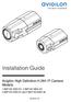 Installation Guide. Avigilon High Definition H.264 IP Camera Models: 1.0MP-HD-H264-B1, 1.0MP-HD-H264-B2, 2.0MP-HD-H264-B1 and 2.