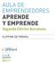 AULA DE EMPRENDEDORES APRENDE Y EMPRENDE. Segunda Edición Barcelona CLIPPING DE PRENSA. Con la colaboración de: