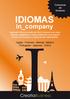 IDIOMAS. in_company. Inglés - Frances - Alemán- Italiano Portugués - Japones - Chino. Comunicar sin fronteras