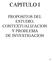 CAPITULO I PROPOSITOS DEL ESTUDIO, CONTEXTUALIZACION Y PROBLEMA DE INVESTIGACION