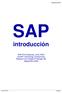 introducción SAP R/3 Enterprise, Junio 2003 mysap Technology Components Release 6.20 (Support Package 09) Septiembre 2002 Introducción SAP R/3