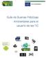 LIFE12 ENV/ES/000222. Guía de Buenas Prácticas Ambientales para el usuario de las TIC