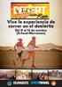 DESERT. Run. Vive la experiencia de correr en el desierto. Del 8 al 12 de octubre [Erfoud-Marruecos] El mundo es un gran lugar para correr