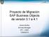Proyecto de Migración SAP Business Objects de versión 3.1 a 4.1. Alvaro Muñoz BI Area Manager DTI UdeC 12/08/2015