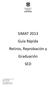 SIMAT 2013 Guía Rápida Retiros, Reprobación y Graduación SED