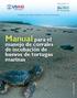 Manual para el. manejo de corrales de incubación de huevos de tortugas marinas. Ministerio de Medio Ambiente y Recursos Naturales
