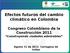 Efectos futuros del cambio climático en Colombia Congreso Colombiano de la Construcción 2011 Construyendo ciudades admirables