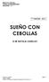 SUEÑO CON CEBOLLAS DE NATALIA CASIELLES. 1 ra EDICIÓN - 2011 BIBLIOTECA VIRTUAL/ TEATRO LATINOAMERICANO/ ARGENTINA 17.1